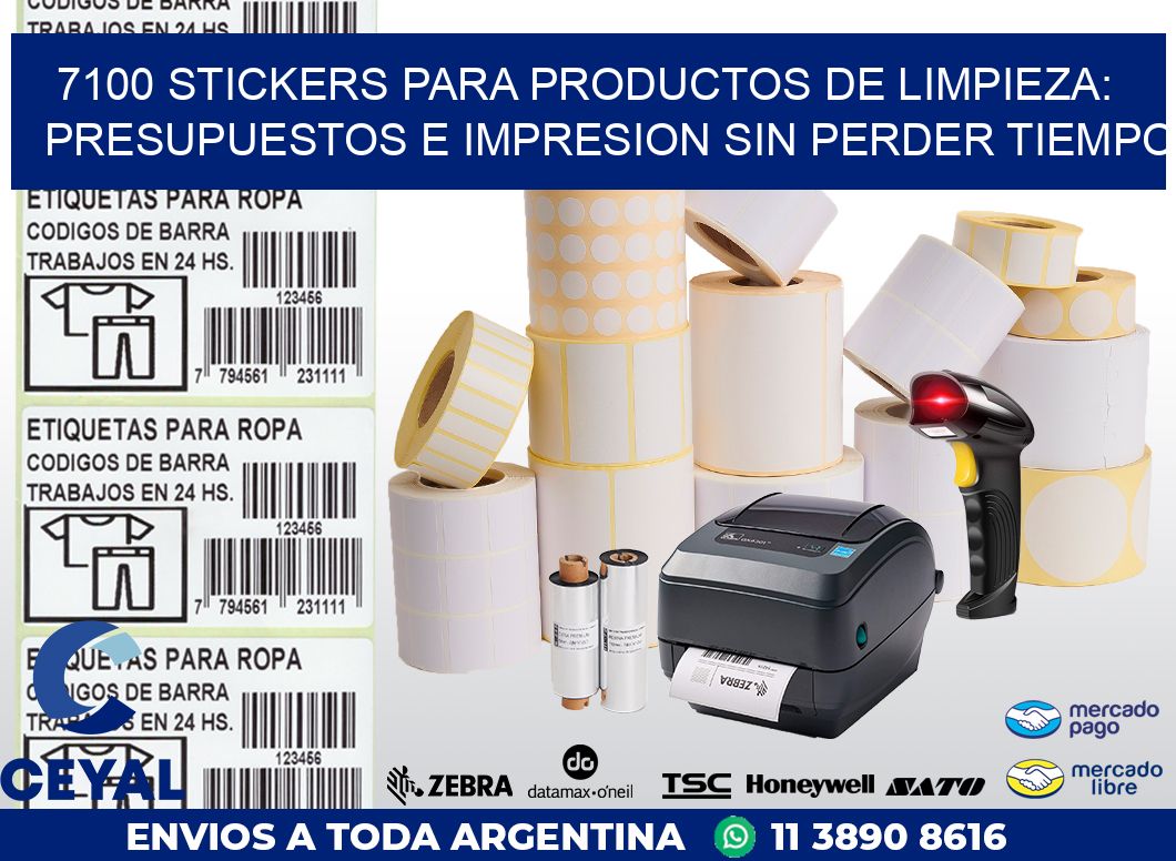 7100 STICKERS PARA PRODUCTOS DE LIMPIEZA: PRESUPUESTOS E IMPRESION SIN PERDER TIEMPO