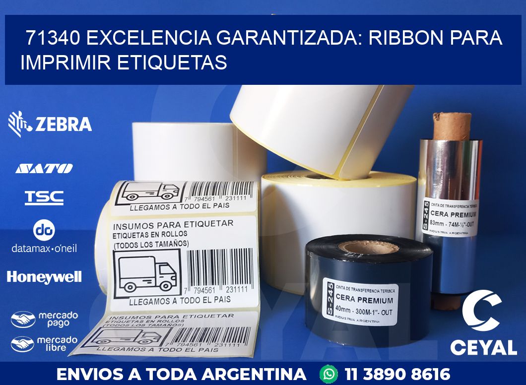 71340 EXCELENCIA GARANTIZADA: RIBBON PARA IMPRIMIR ETIQUETAS