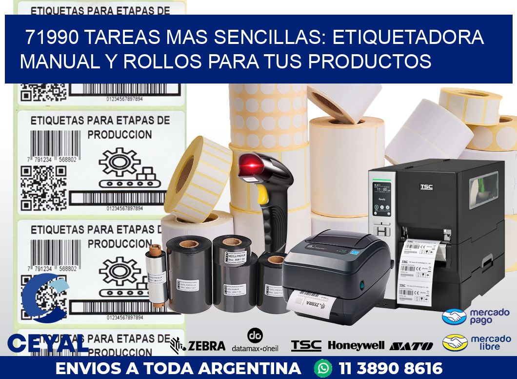 71990 TAREAS MAS SENCILLAS: ETIQUETADORA MANUAL Y ROLLOS PARA TUS PRODUCTOS
