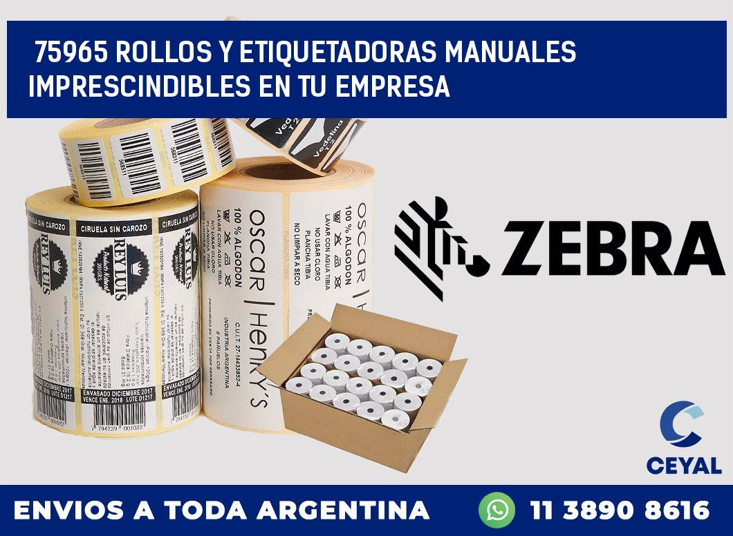 75965 ROLLOS Y ETIQUETADORAS MANUALES IMPRESCINDIBLES EN TU EMPRESA