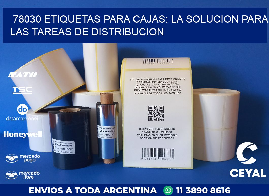 78030 ETIQUETAS PARA CAJAS: LA SOLUCION PARA LAS TAREAS DE DISTRIBUCION