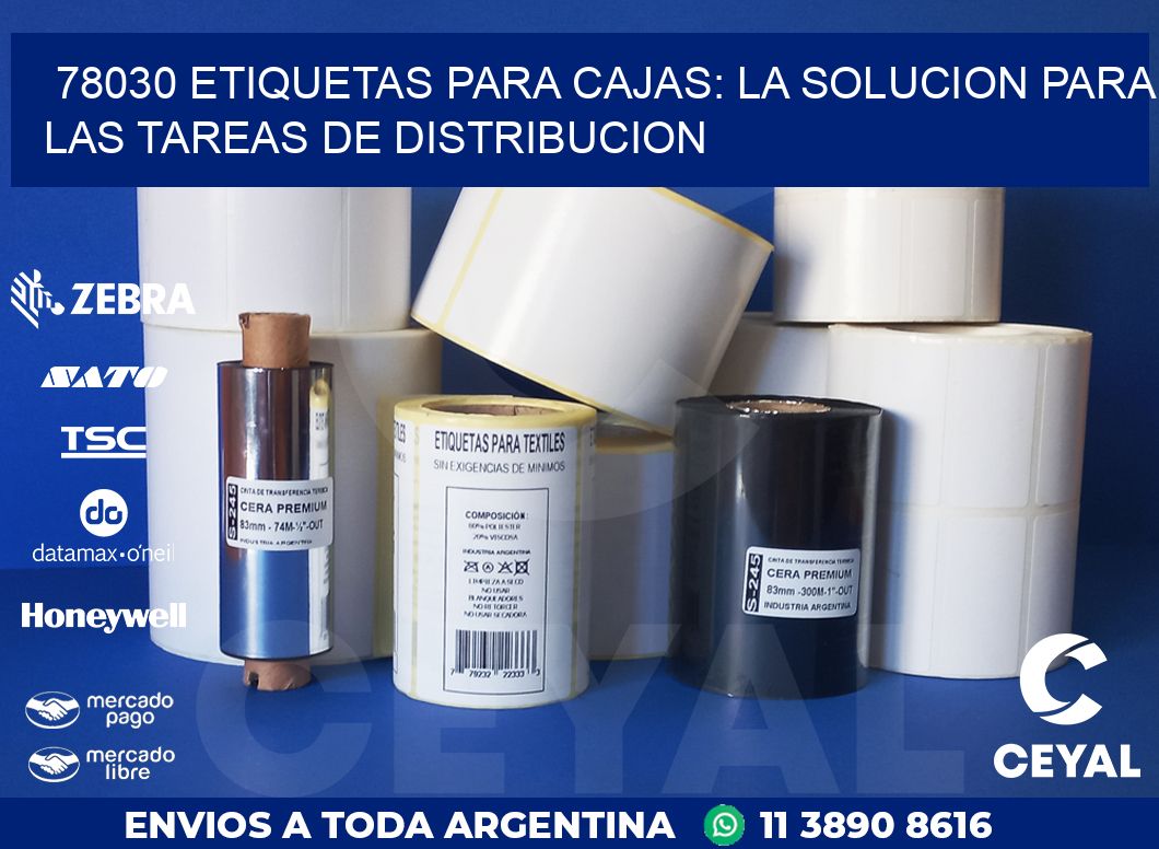 78030 ETIQUETAS PARA CAJAS: LA SOLUCION PARA LAS TAREAS DE DISTRIBUCION