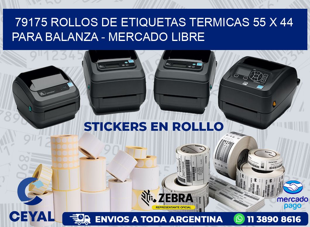 79175 ROLLOS DE ETIQUETAS TERMICAS 55 X 44 PARA BALANZA - MERCADO LIBRE