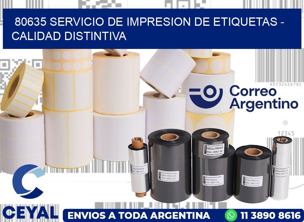80635 SERVICIO DE IMPRESION DE ETIQUETAS - CALIDAD DISTINTIVA