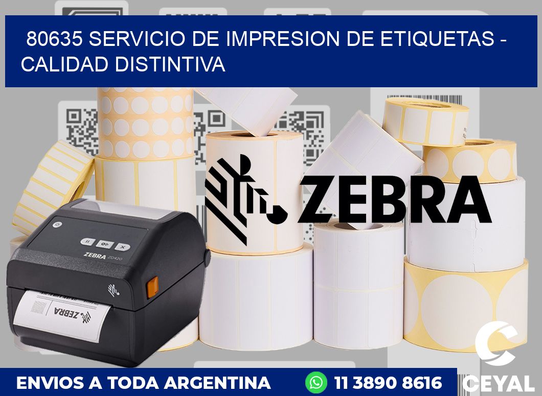 80635 SERVICIO DE IMPRESION DE ETIQUETAS – CALIDAD DISTINTIVA