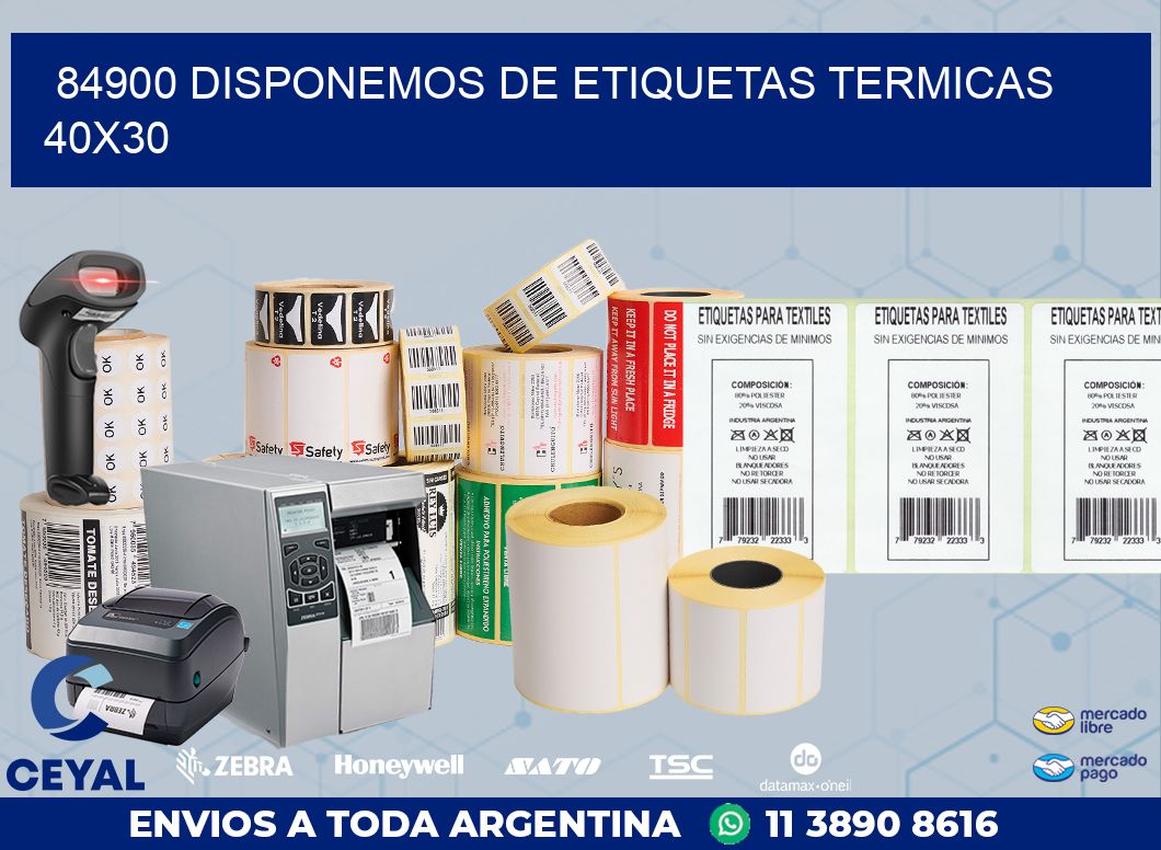 84900 DISPONEMOS DE ETIQUETAS TERMICAS 40X30