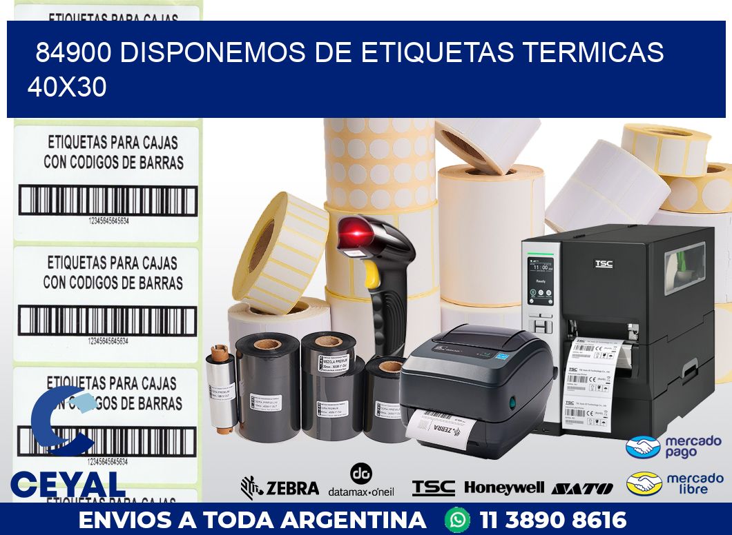84900 DISPONEMOS DE ETIQUETAS TERMICAS 40X30