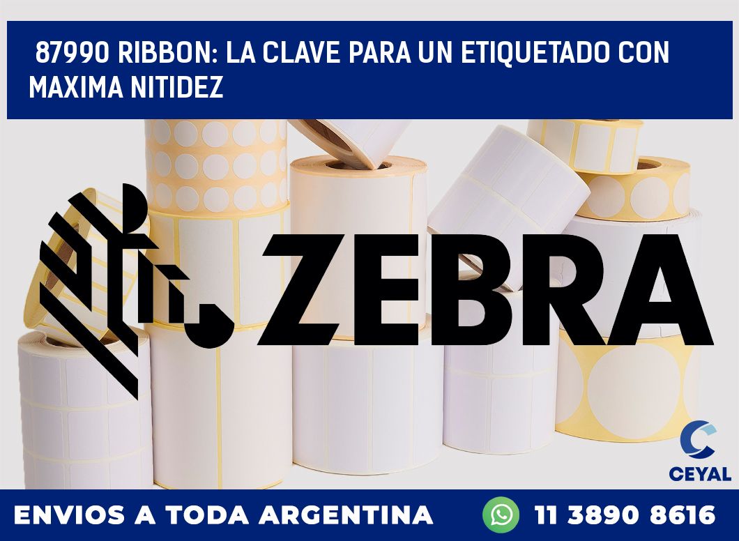 87990 RIBBON: LA CLAVE PARA UN ETIQUETADO CON MAXIMA NITIDEZ