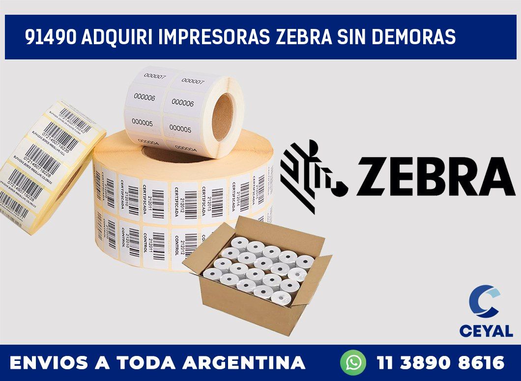91490 ADQUIRI IMPRESORAS ZEBRA SIN DEMORAS