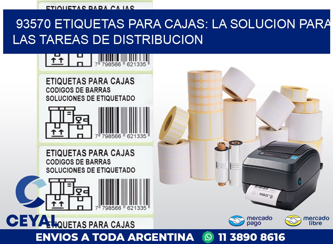 93570 ETIQUETAS PARA CAJAS: LA SOLUCION PARA LAS TAREAS DE DISTRIBUCION