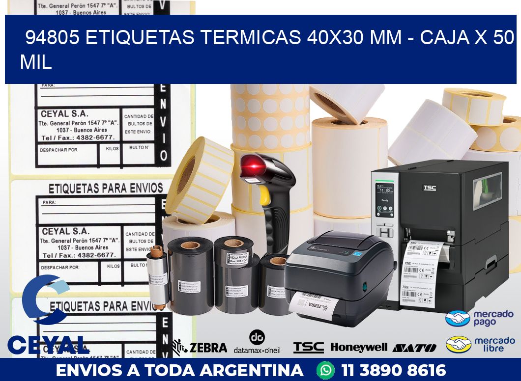 94805 ETIQUETAS TERMICAS 40X30 MM - CAJA X 50 MIL