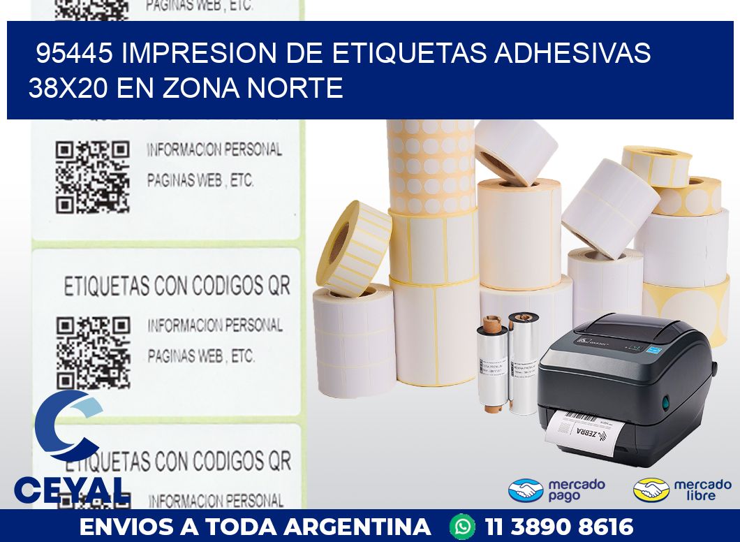95445 IMPRESION DE ETIQUETAS ADHESIVAS 38X20 EN ZONA NORTE