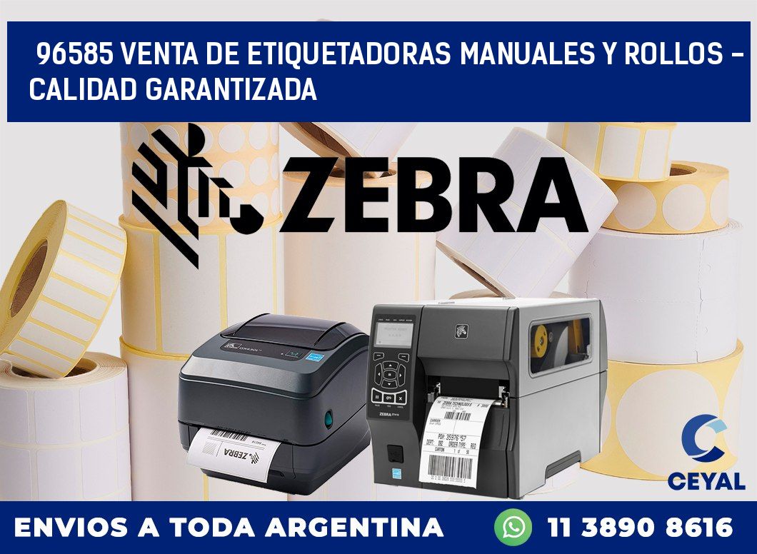 96585 VENTA DE ETIQUETADORAS MANUALES Y ROLLOS - CALIDAD GARANTIZADA