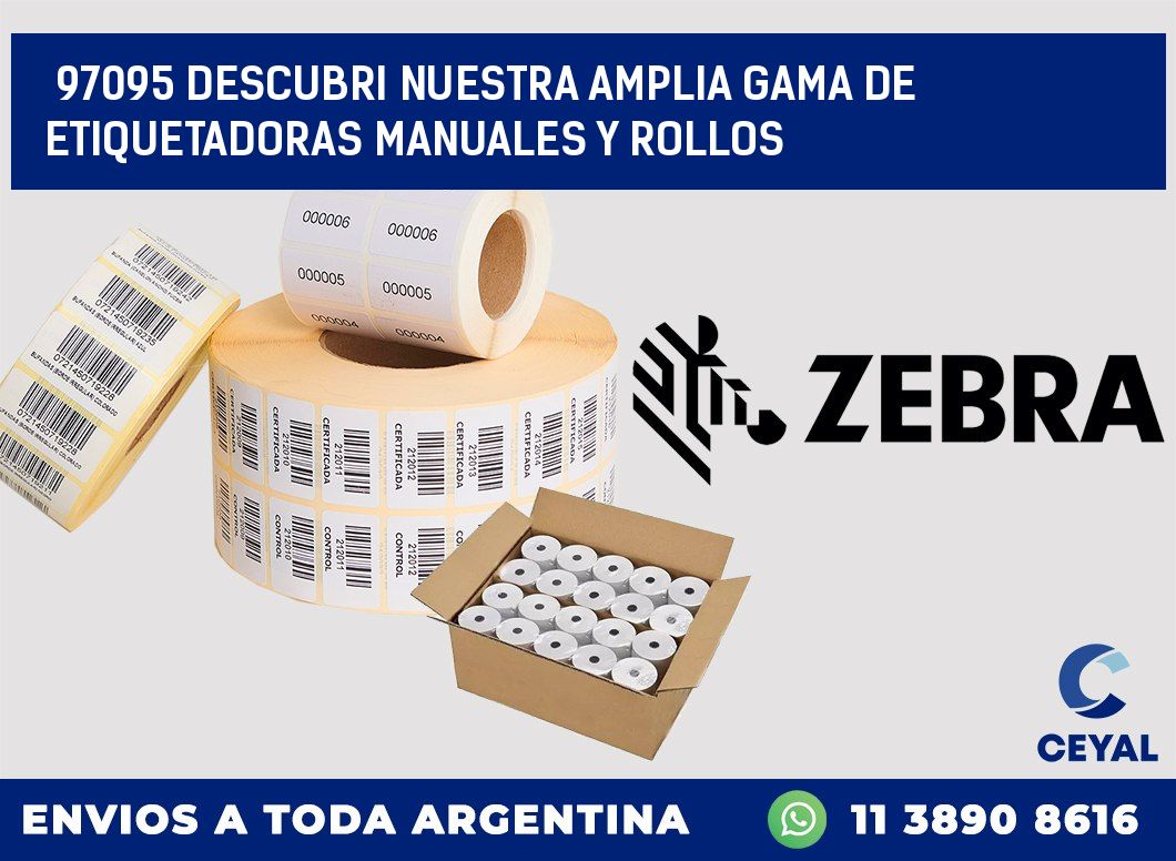 97095 DESCUBRI NUESTRA AMPLIA GAMA DE ETIQUETADORAS MANUALES Y ROLLOS