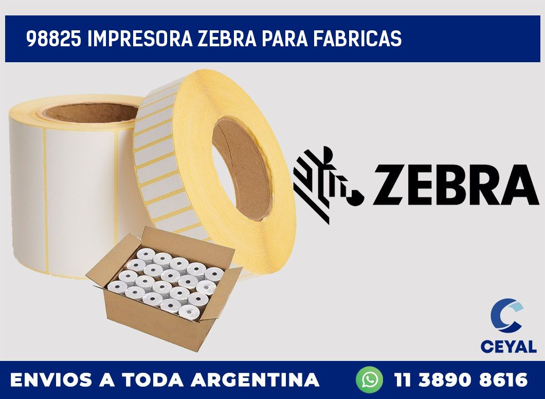 98825 IMPRESORA ZEBRA PARA FABRICAS