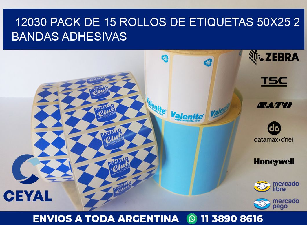 12030 PACK DE 15 ROLLOS DE ETIQUETAS 50X25 2 BANDAS ADHESIVAS