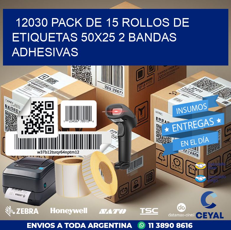 12030 PACK DE 15 ROLLOS DE ETIQUETAS 50X25 2 BANDAS ADHESIVAS