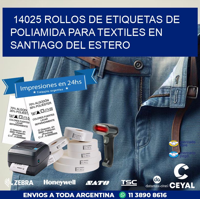 14025 ROLLOS DE ETIQUETAS DE POLIAMIDA PARA TEXTILES EN SANTIAGO DEL ESTERO