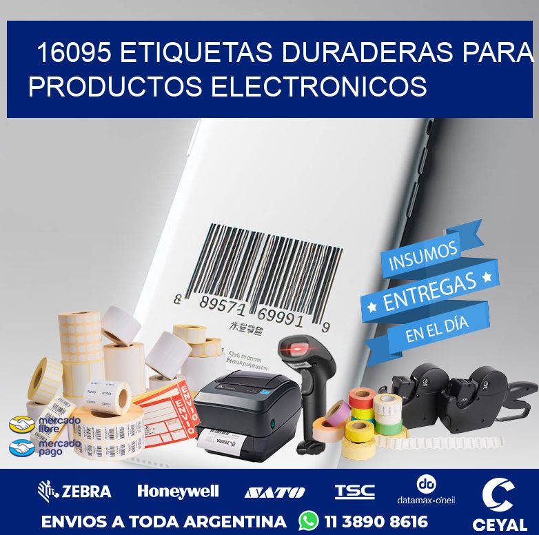 16095 ETIQUETAS DURADERAS PARA PRODUCTOS ELECTRONICOS