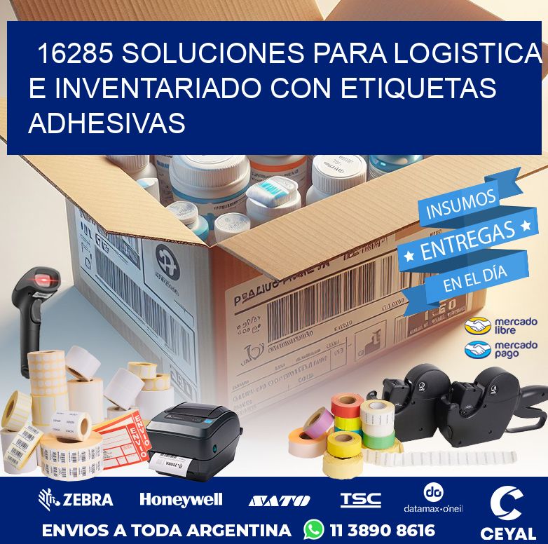 16285 SOLUCIONES PARA LOGISTICA E INVENTARIADO CON ETIQUETAS ADHESIVAS