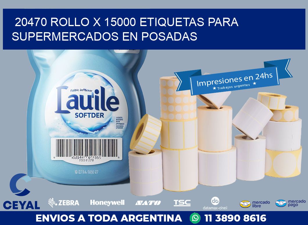 20470 ROLLO X 15000 ETIQUETAS PARA SUPERMERCADOS EN POSADAS