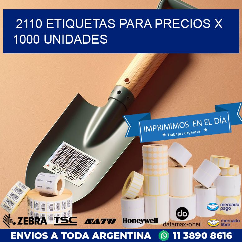 2110 ETIQUETAS PARA PRECIOS X 1000 UNIDADES