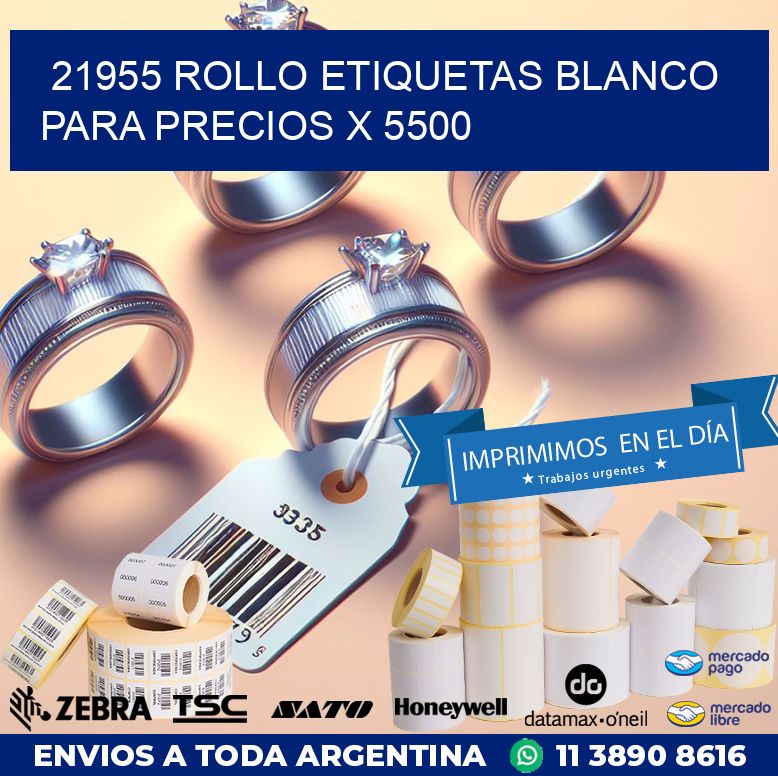 21955 ROLLO ETIQUETAS BLANCO PARA PRECIOS X 5500