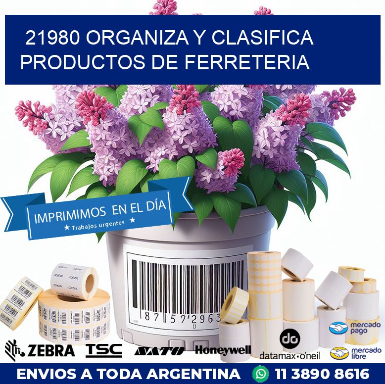 21980 ORGANIZA Y CLASIFICA PRODUCTOS DE FERRETERIA