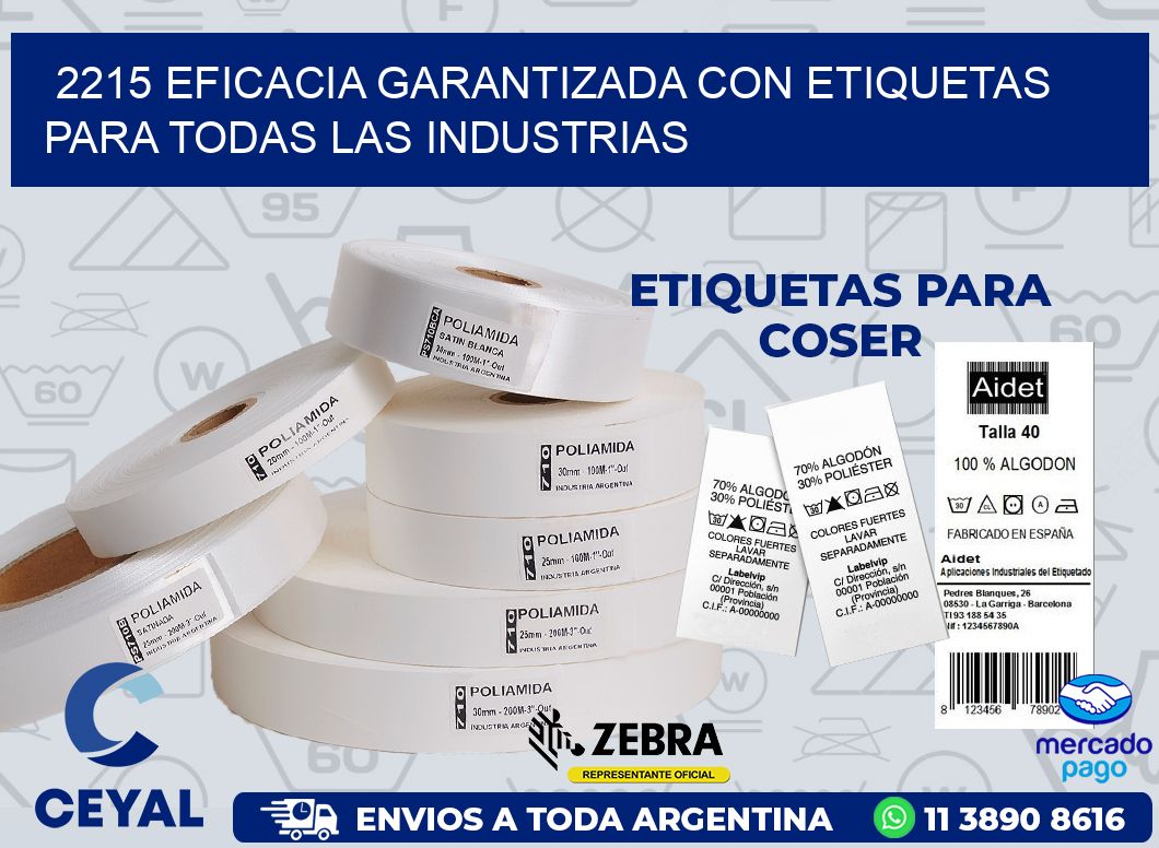 2215 EFICACIA GARANTIZADA CON ETIQUETAS PARA TODAS LAS INDUSTRIAS