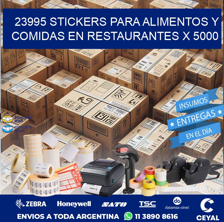 23995 STICKERS PARA ALIMENTOS Y COMIDAS EN RESTAURANTES X 5000