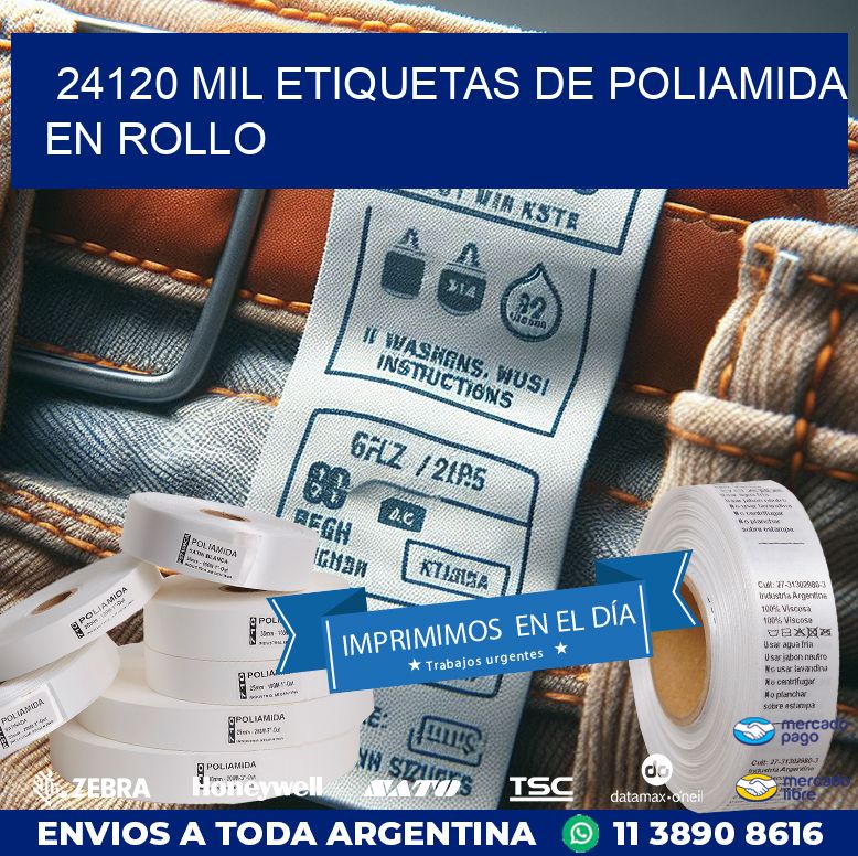 24120 MIL ETIQUETAS DE POLIAMIDA EN ROLLO