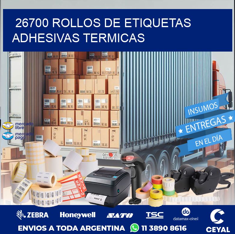 26700 ROLLOS DE ETIQUETAS ADHESIVAS TERMICAS