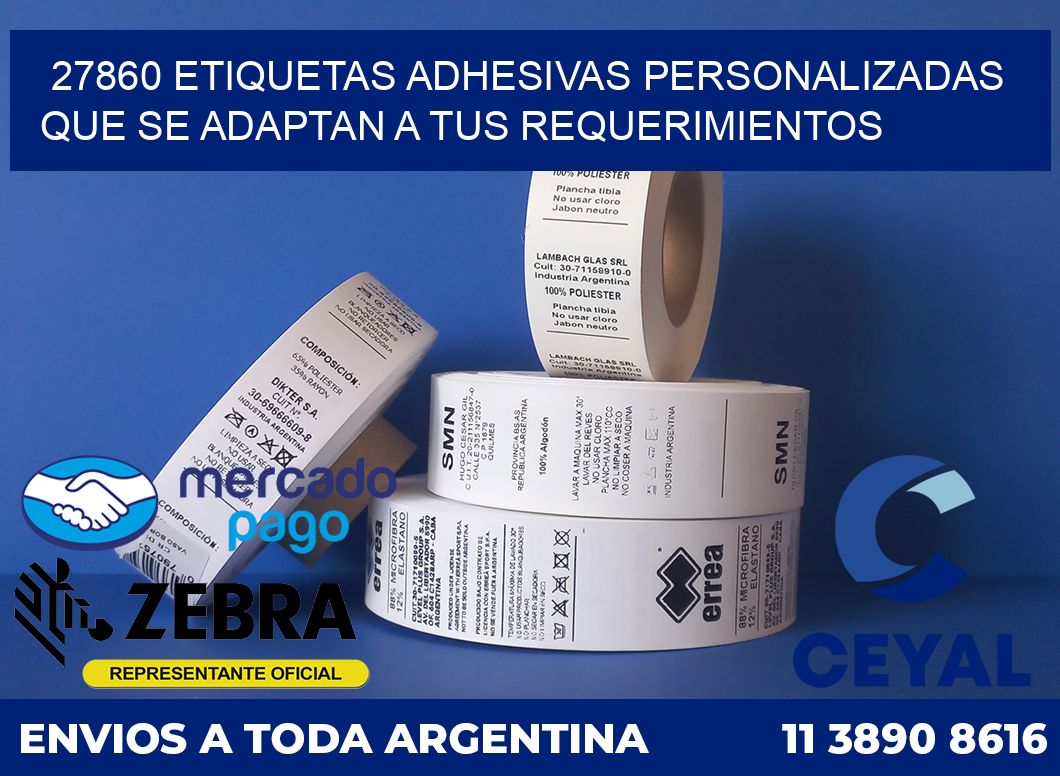 27860 ETIQUETAS ADHESIVAS PERSONALIZADAS QUE SE ADAPTAN A TUS REQUERIMIENTOS