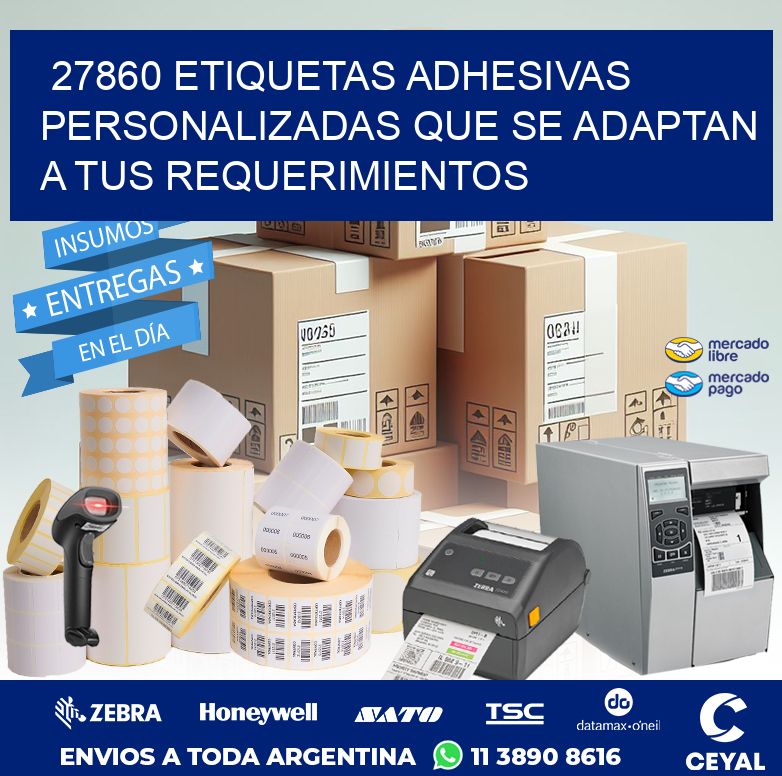 27860 ETIQUETAS ADHESIVAS PERSONALIZADAS QUE SE ADAPTAN A TUS REQUERIMIENTOS