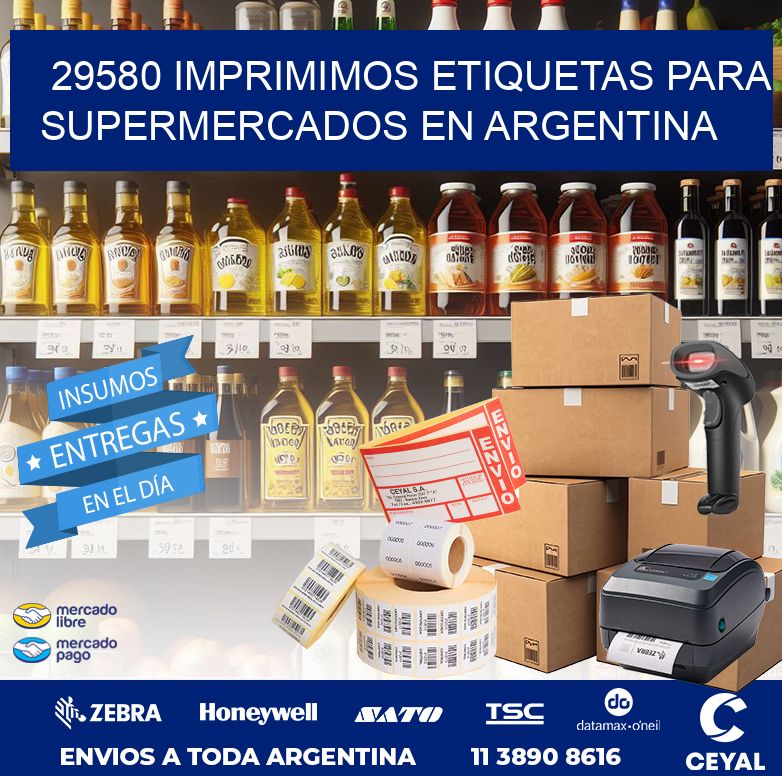 29580 IMPRIMIMOS ETIQUETAS PARA SUPERMERCADOS EN ARGENTINA
