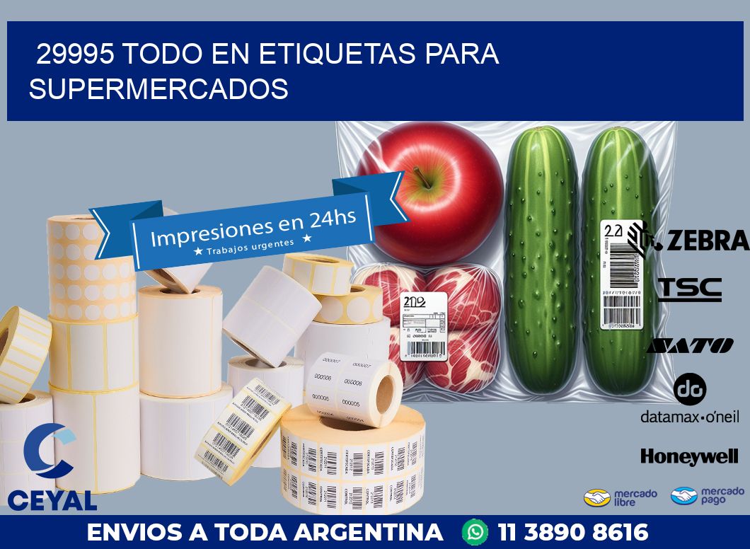 29995 TODO EN ETIQUETAS PARA SUPERMERCADOS