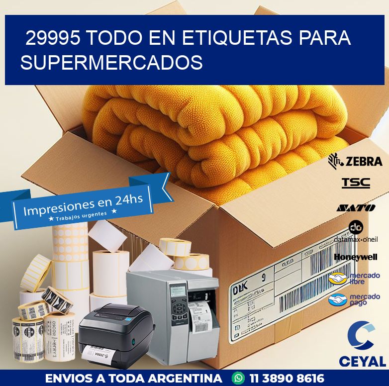 29995 TODO EN ETIQUETAS PARA SUPERMERCADOS