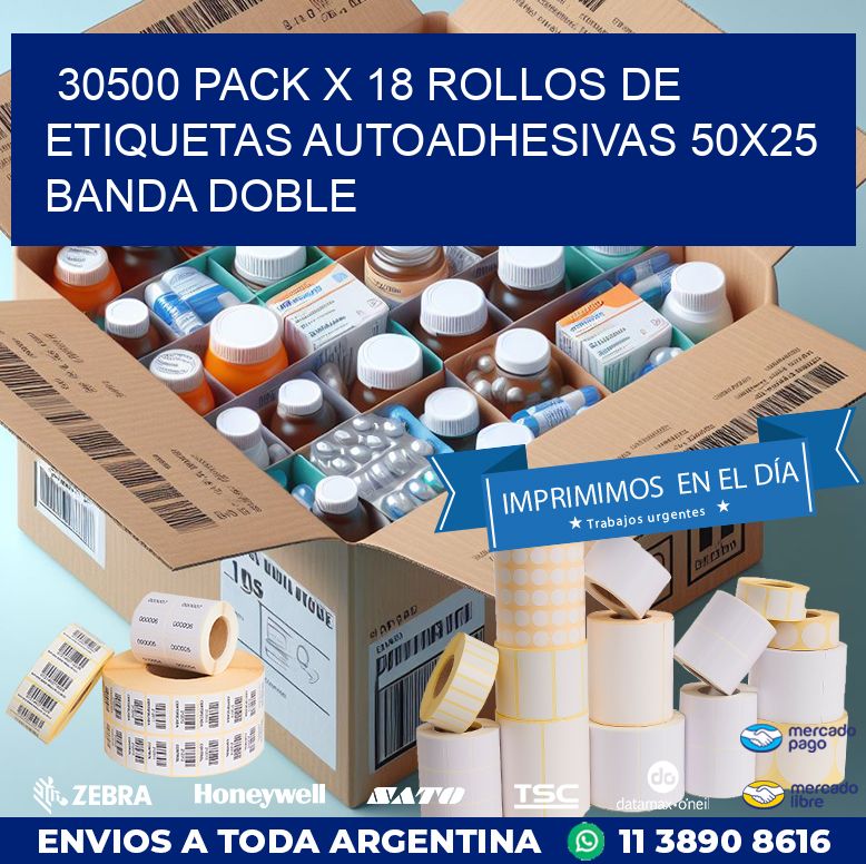 30500 PACK X 18 ROLLOS DE ETIQUETAS AUTOADHESIVAS 50X25 BANDA DOBLE