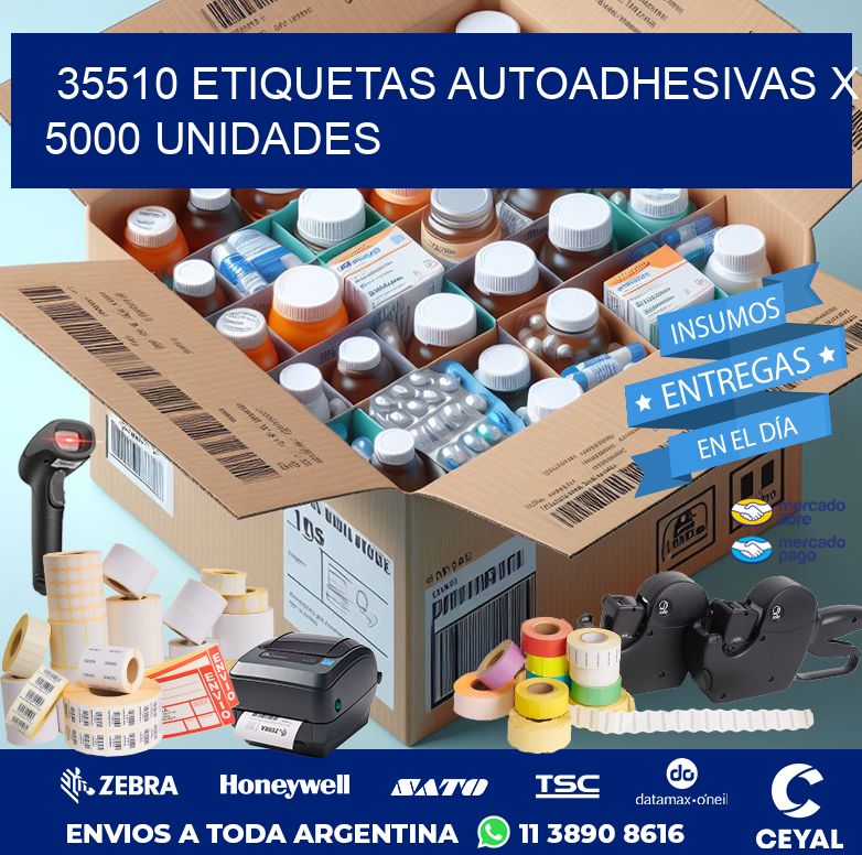 35510 ETIQUETAS AUTOADHESIVAS X 5000 UNIDADES