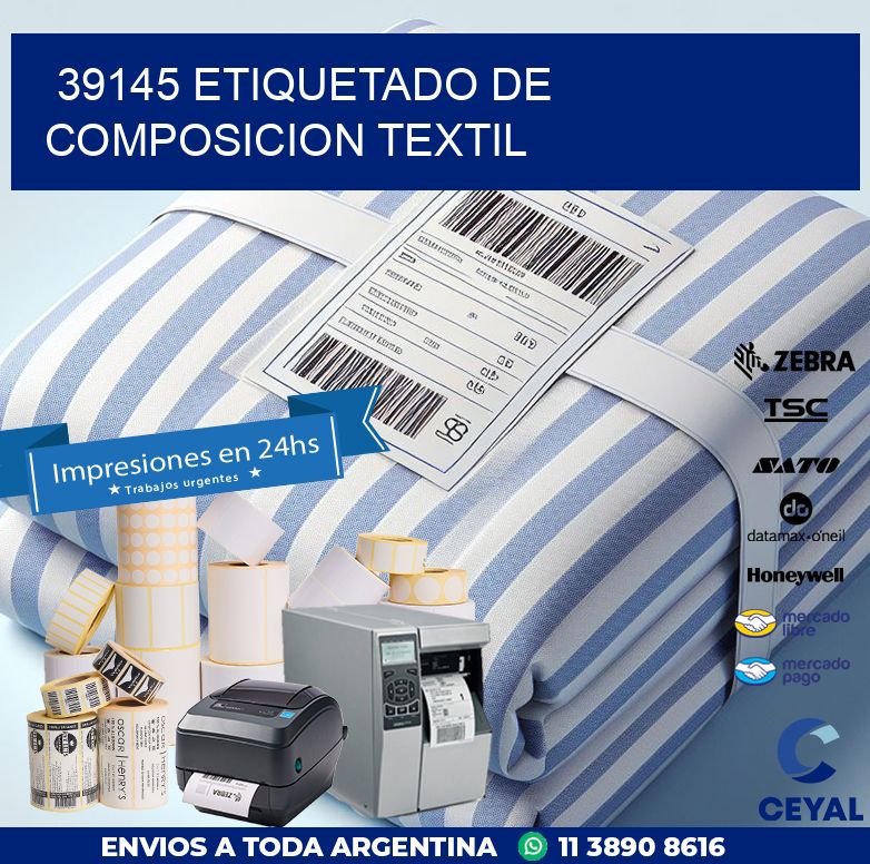 39145 ETIQUETADO DE COMPOSICION TEXTIL