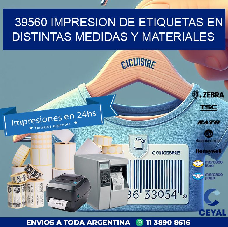 39560 IMPRESION DE ETIQUETAS EN DISTINTAS MEDIDAS Y MATERIALES