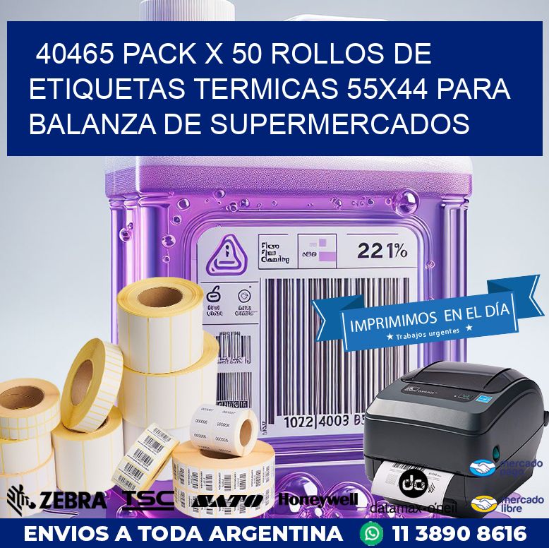 40465 PACK X 50 ROLLOS DE ETIQUETAS TERMICAS 55X44 PARA BALANZA DE SUPERMERCADOS