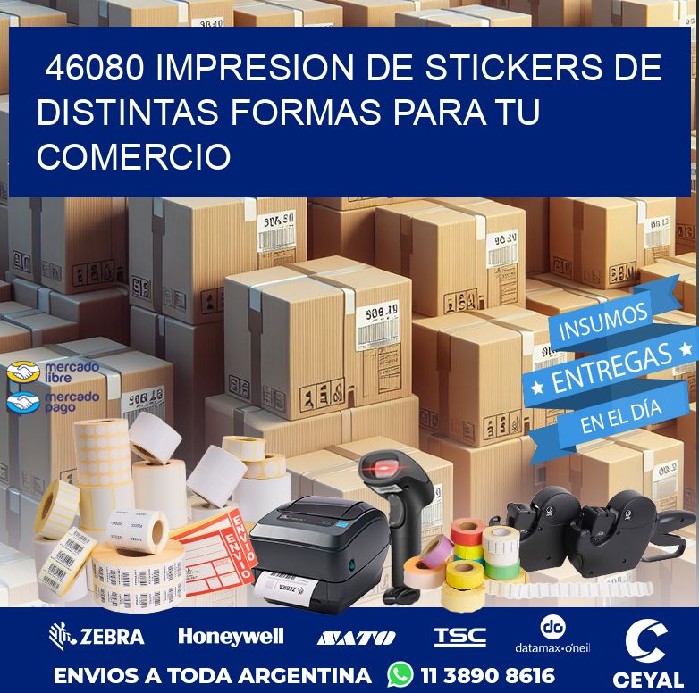 46080 IMPRESION DE STICKERS DE DISTINTAS FORMAS PARA TU COMERCIO