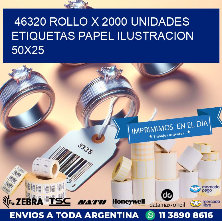 46320 ROLLO X 2000 UNIDADES ETIQUETAS PAPEL ILUSTRACION 50X25