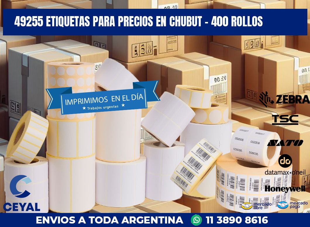 49255 ETIQUETAS PARA PRECIOS EN CHUBUT - 400 ROLLOS