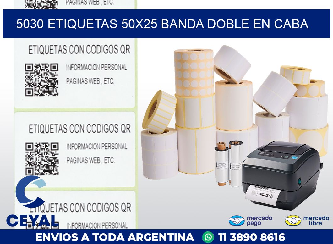 5030 ETIQUETAS 50X25 BANDA DOBLE EN CABA