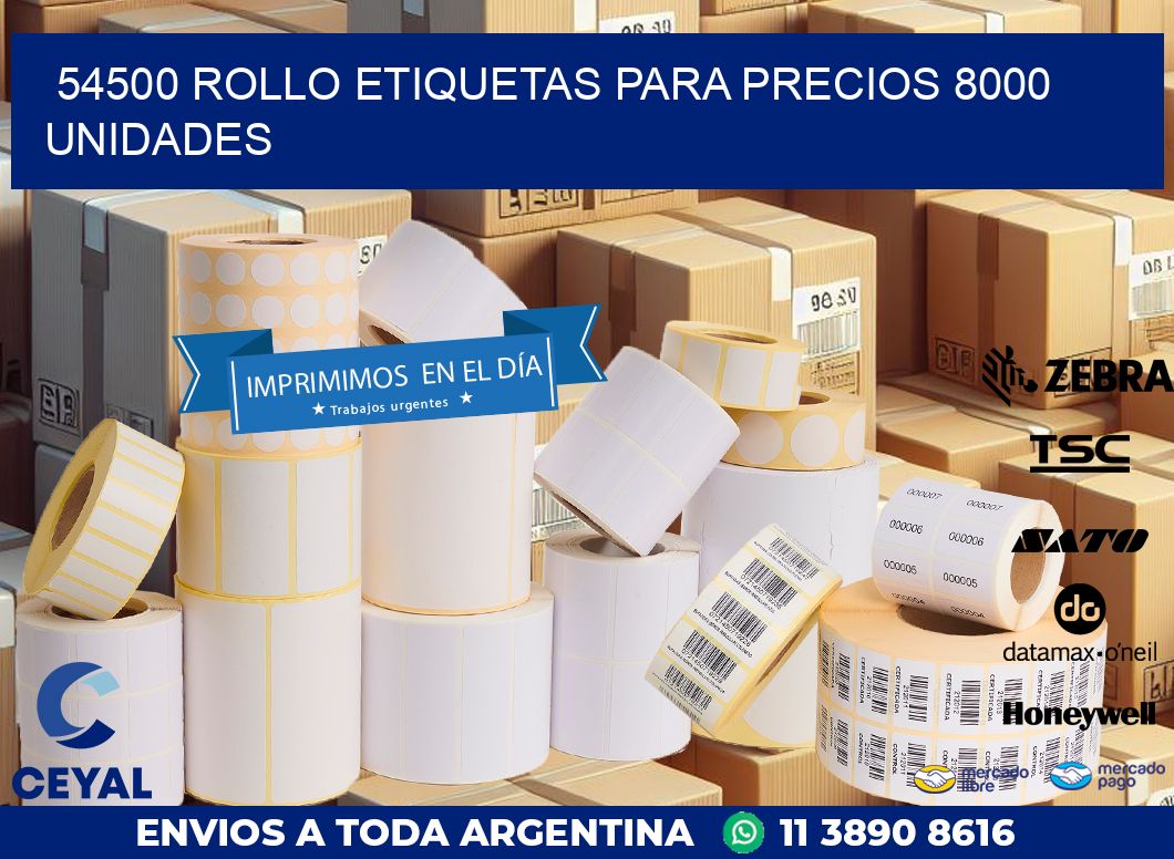 54500 ROLLO ETIQUETAS PARA PRECIOS 8000 UNIDADES