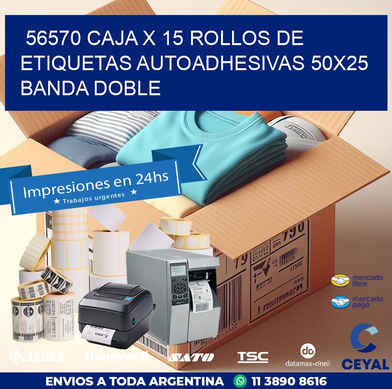 56570 CAJA X 15 ROLLOS DE ETIQUETAS AUTOADHESIVAS 50X25 BANDA DOBLE
