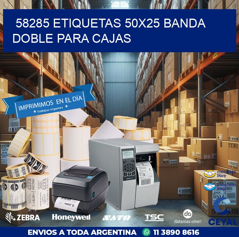 58285 ETIQUETAS 50X25 BANDA DOBLE PARA CAJAS
