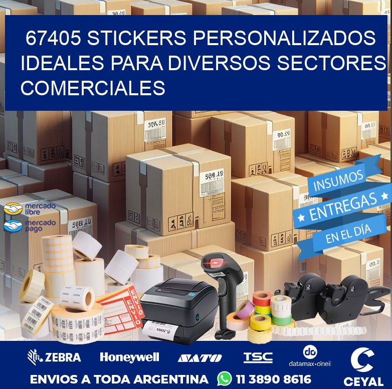 67405 STICKERS PERSONALIZADOS IDEALES PARA DIVERSOS SECTORES COMERCIALES